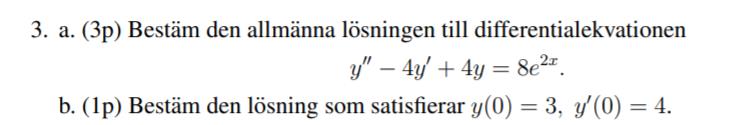 Inhomogen Differentialekvation Av 2:a Ordningen (envariabelanalys ...