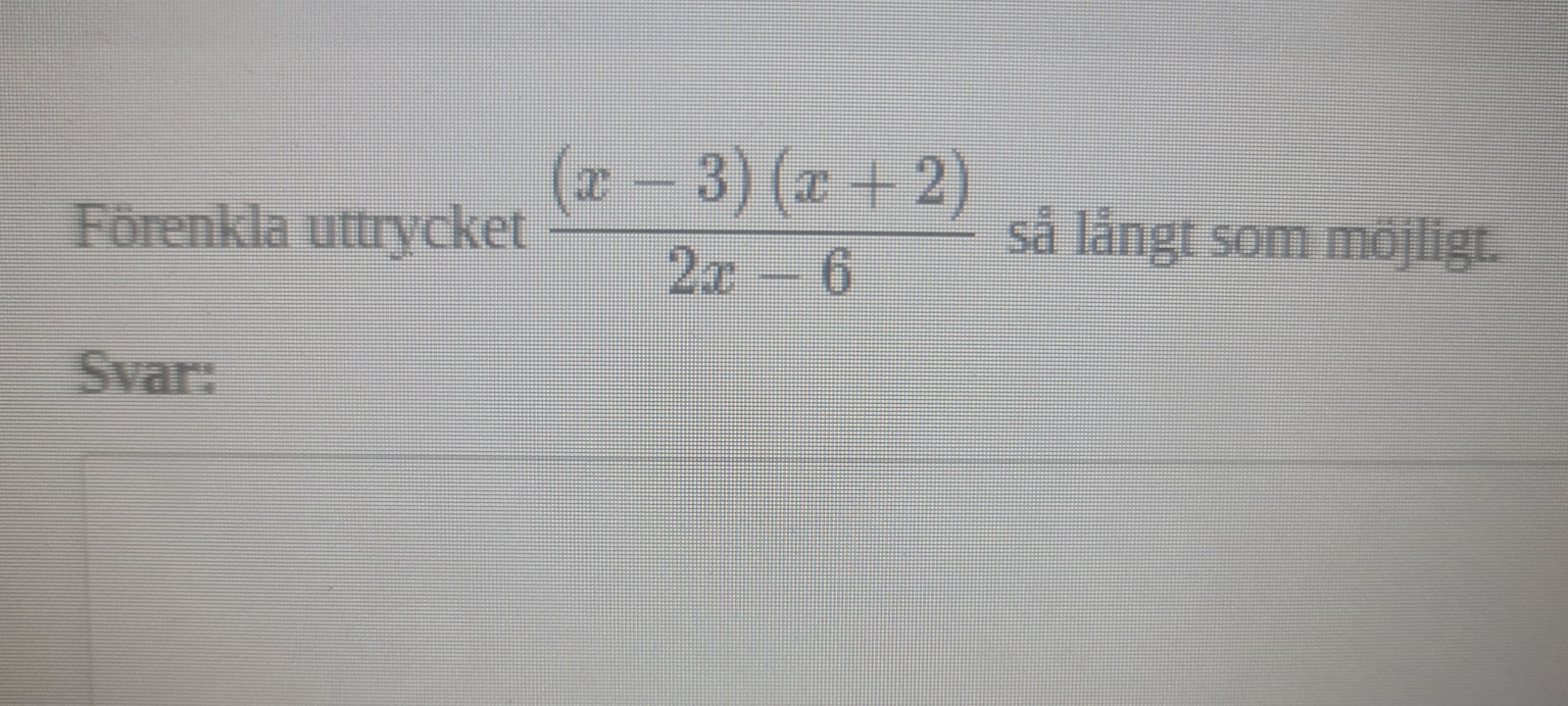 Rationellt Uttryck (Matematik/Matte 3/Algebraiska Uttryck) – Pluggakuten