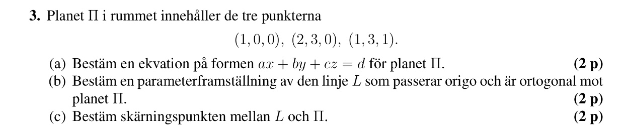 Bestäm Linje Och Plan? (Linj Algebra) (Matematik/Universitet) – Pluggakuten