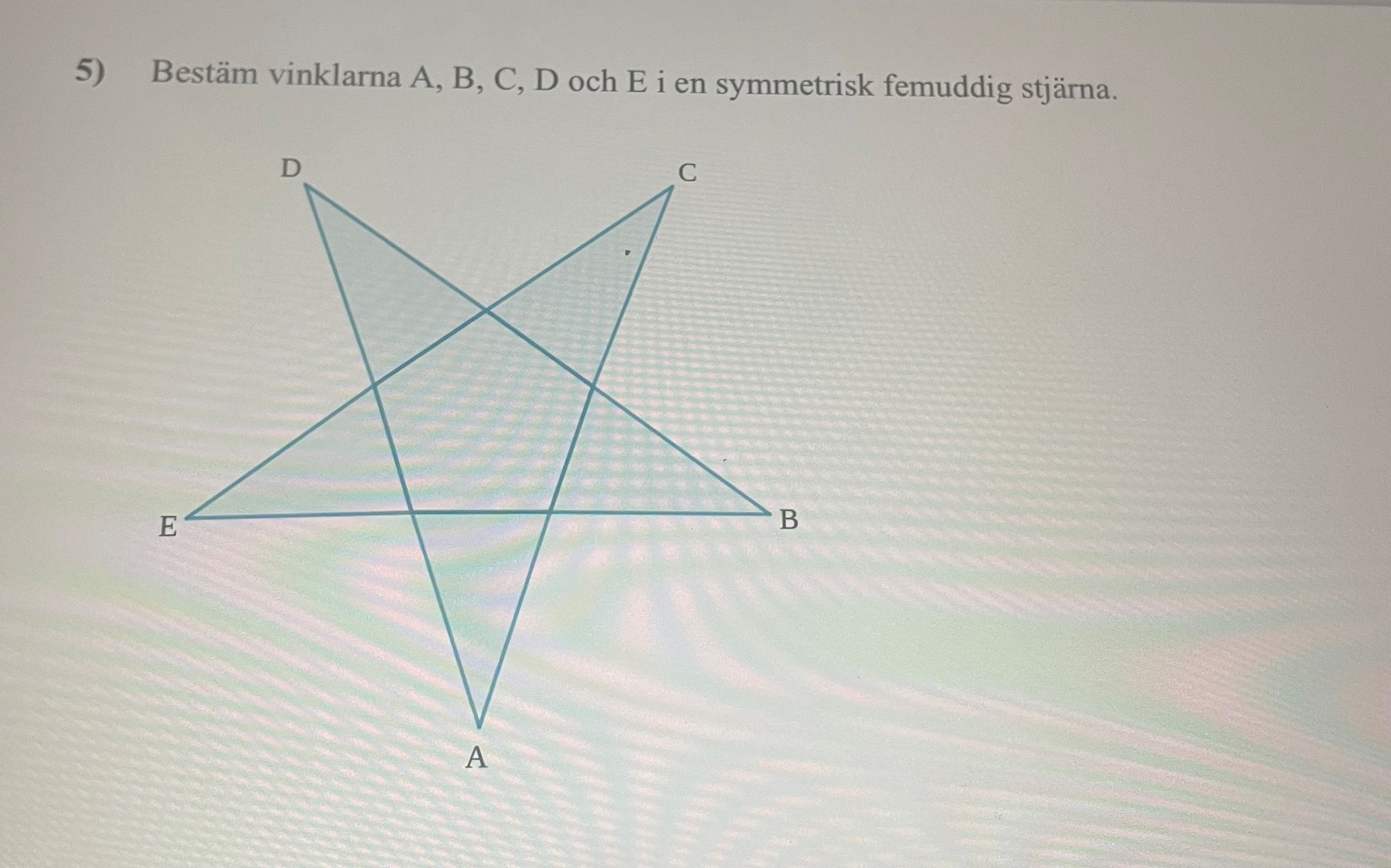 Bestämma Vinklarna I En Symmetrisk Femuddig Stjärna (Matematik/Årskurs ...