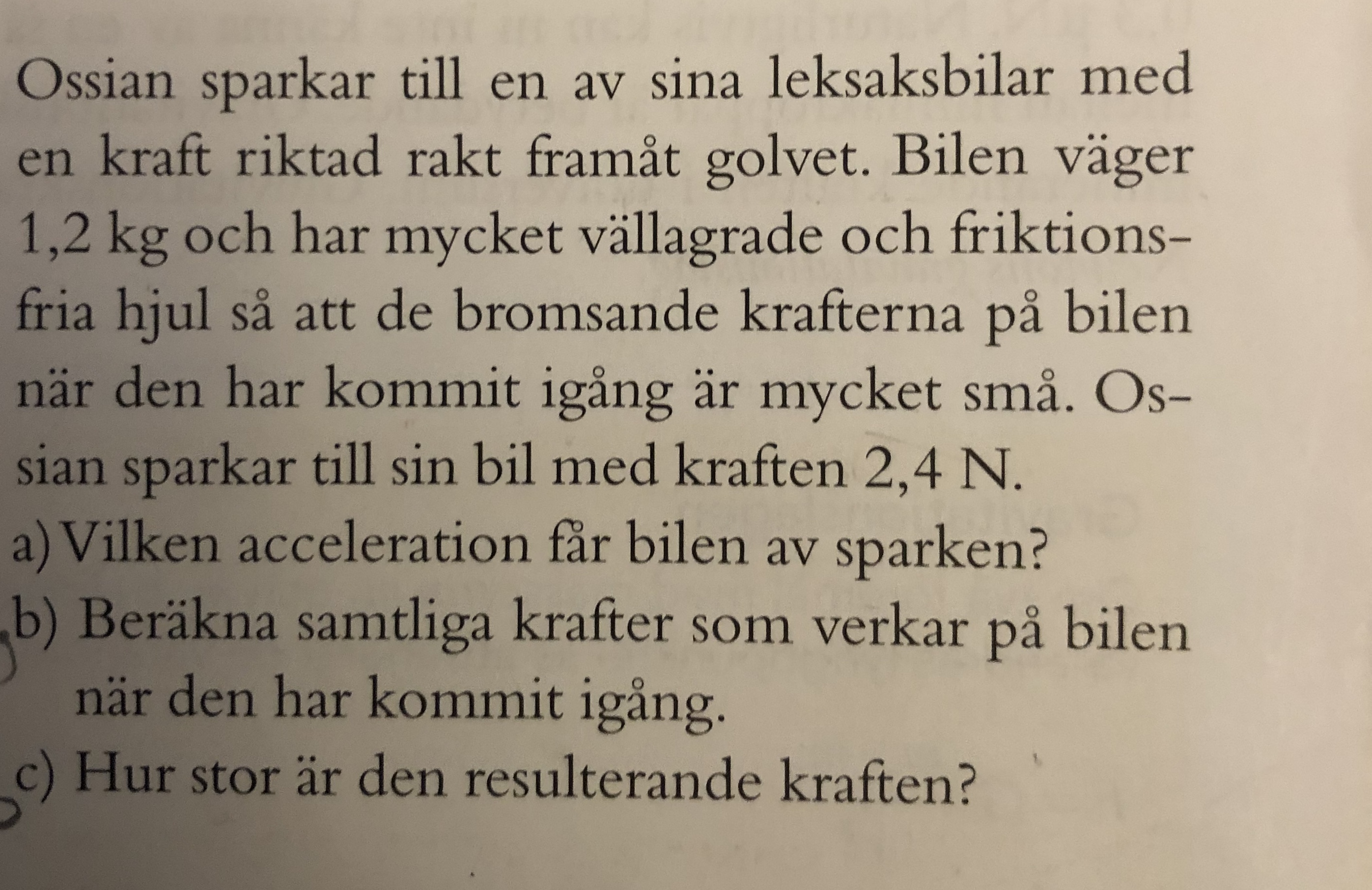 C Frågan. (Fysik/Fysik 1) – Pluggakuten