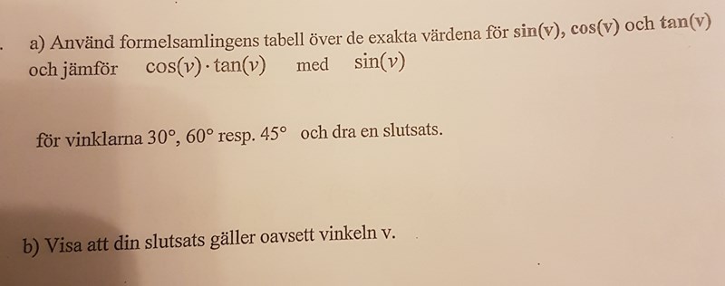 Bevisa Att Slutsatsen Galler Oavsett Vinkel Matematik Matte 3 Trigonometri Pluggakuten