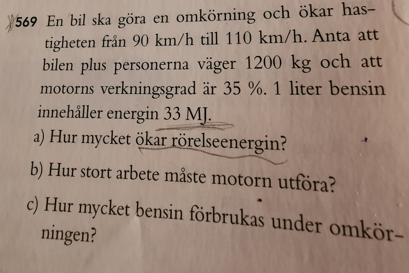 Arbete, Fysik 1 ->Arbetet För Att Accelerera Från 90 Km/h Till 110 Km/h ...